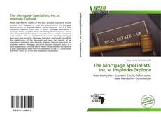 Bookcover of The Mortgage Specialists, Inc. v. Implode-Explode