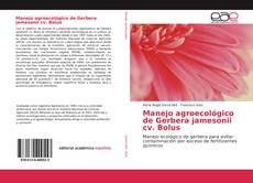 Couverture de Manejo agroecológico de Gerbera jamesonii cv. Bolus