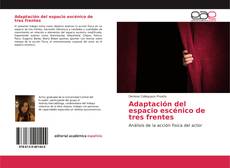 Portada del libro de Adaptación del espacio escénico de tres frentes