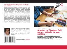 Bookcover of Aportes de Stephen Ball para el estudio de una política