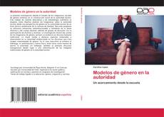 Copertina di Modelos de género en la autoridad