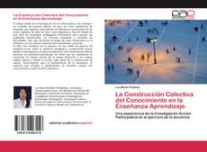 Copertina di La Construcción Colectiva del Conocimiento en la Enseñanza Aprendizaje