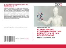 Bookcover of EL DESARROLLO COGNITIVO DESDE UNA PERSPECTIVA DE LAS NEUROCIENCIAS