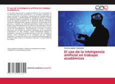 Buchcover von El uso de la inteligencia artificial en trabajos académicos