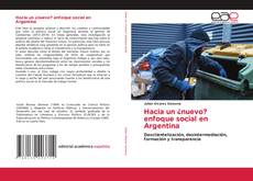 Bookcover of Hacia un ¿nuevo? enfoque social en Argentina