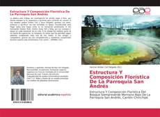 Borítókép a  Estructura Y Composición Florística De La Parroquia San Andrés - hoz