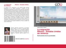 Borítókép a  La migración México - Estados Unidos de América - hoz