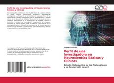 Bookcover of Perfil de una Investigadora en Neurociencias Básicas y Clínicas