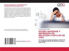 ESTRÉS ANSIEDAD Y DEPRESIÓN EN RELACIÓN A ESTILOS DE VIDA的封面