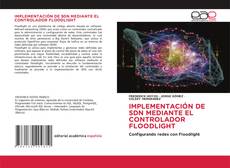 IMPLEMENTACIÓN DE SDN MEDIANTE EL CONTROLADOR FLOODLIGHT的封面