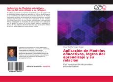 Bookcover of Aplicación de Modelos educativos, logros del aprendizaje y su relacion