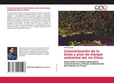 Caracterización de la biota y plan de manejo ambiental del río Chico的封面