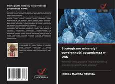 Bookcover of Strategiczne minerały i suwerenność gospodarcza w DRK