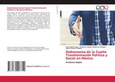 Copertina di Gobernanza de la Cuarta Transformación Política y Social en México