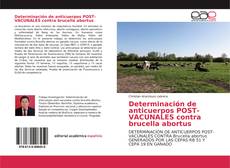 Portada del libro de Determinación de anticuerpos POST-VACUNALES contra brucella abortus