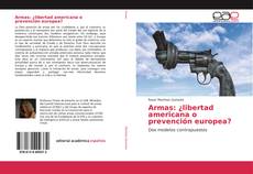 Copertina di Armas: ¿libertad americana o prevención europea?