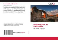 Bookcover of Nuestra Visión de Civilización