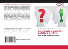 Borítókép a  Aprendizaje emocional y psicología positiva: - hoz