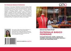 Couverture de PATRONAJE BÁSICO FEMENINO