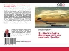 Bookcover of El método inductivo -deductivo es solo una entelequia filosófica