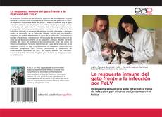 Couverture de La respuesta inmune del gato frente a la infección por FeLV