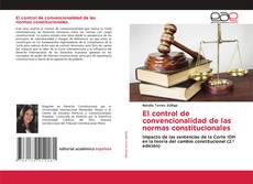 Buchcover von El control de convencionalidad de las normas constitucionales