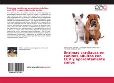 Buchcover von Enzimas cardíacas en caninos adultos con ECV y aparentemente sanos