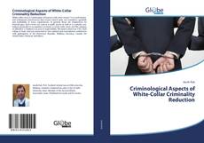 Portada del libro de Criminological Aspects of White-Collar Criminality Reduction