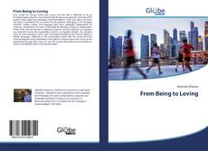 Bookcover of From Being to Loving