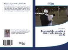 Bookcover of Koncepce toku materiálu a skladovacího systému ve skladu