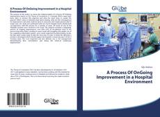 Buchcover von A Process Of OnGoing Improvement in a Hospital Environment