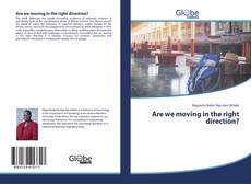 Couverture de Are we moving in the right direction?