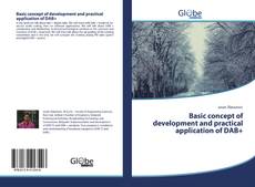 Bookcover of Basic concept of development and practical application of DAB+