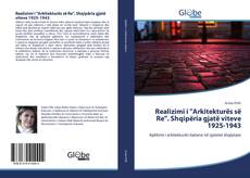 Bookcover of Realizimi i "Arkitekturës së Re". Shqipëria gjatë viteve 1925-1943