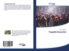 Bookcover of Tragedia Veacurilor