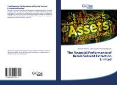 Couverture de The Financial Performance of Kerala Solvent Extraction Limited