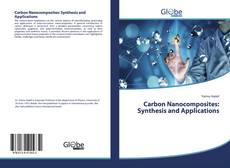 Portada del libro de Carbon Nanocomposites: Synthesis and Applications