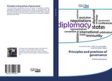 Bookcover of Principles and practices of governance