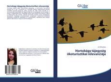 Bookcover of Hortobágy tájegysèg ökoturisztikai relevanciája
