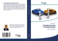 Capa do livro de Accidentul rutier în dreptul penal 