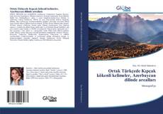 Portada del libro de Ortak Türkçede Kıpçak kökenli kelimeler, Azerbaycan dilinde arealları