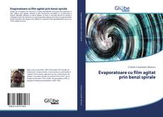 Bookcover of Evaporatoare cu film agitat prin benzi spirale