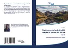 Buchcover von Physico-chemical and microbial analyses of ground and surface water