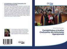 Bookcover of Contabilitatea și Analiza Cheltuielilor din Activitatea Operațională