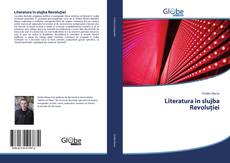 Bookcover of Literatura în slujba Revoluției