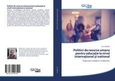Politici de resurse umane pentru educație la nivel internațional și national kitap kapağı