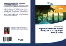 Buchcover von Implementarea standardelor de calitate în învățământul preuniversitar
