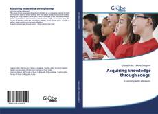 Bookcover of Acquiring knowledge through songs