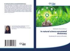 Copertina di In natural science annotated dictionary