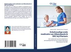 Buchcover von Enkelvoudige orale medicatie van Albendazole & DEC bij Filariasis